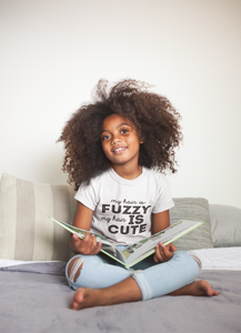 My Hair is Fuzzy Tee (Kids)
